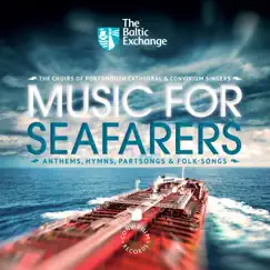 Music for Seafarers by The Choir of Portsmouth Cathedral, Convivium Singers & David Price album reviews, ratings, credits