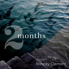 2 Months - Single by Ronney Clement album reviews, ratings, credits