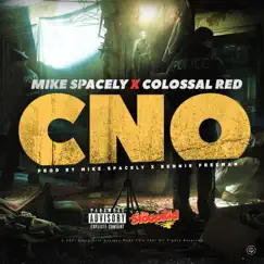 Cno (feat. Colossal Red) - Single by Mike Spacely album reviews, ratings, credits