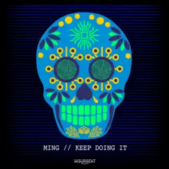 Keep Doing It - Single by MING album reviews, ratings, credits