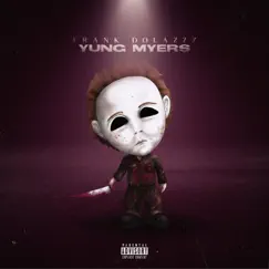 Yung Myers Song Lyrics