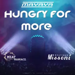 Hungry for more (EP) [feat. black gold beats] by Mayaya album reviews, ratings, credits