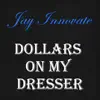Dollars On My Dresser - EP album lyrics, reviews, download