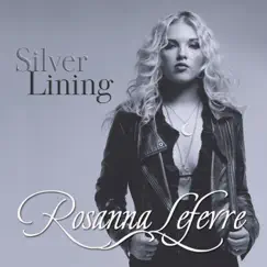 Silver Lining - Single by Rosanna Lefevre album reviews, ratings, credits