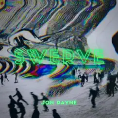 Swerve - Single by Jon Payne album reviews, ratings, credits