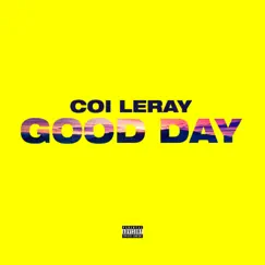 Good Day - Single by Coi Leray album reviews, ratings, credits