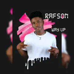 Way Up - Single by Rafson album reviews, ratings, credits