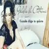 Cuando Digo Te Quiero - Single album lyrics, reviews, download