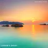 Lover's Boat - Single album lyrics, reviews, download