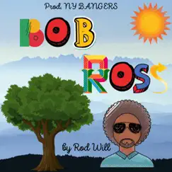 Bob Ross - Single by Rod Will album reviews, ratings, credits