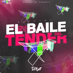 El Baile Del Tender (Oficial) [feat. Cue Dj & ElRafa.Dj] Song Lyrics
