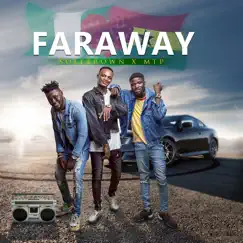 Faraway - Single by Solebrown & MTP album reviews, ratings, credits