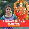 Pahimam Sri Raja Rajeswari - Single album lyrics, reviews, download