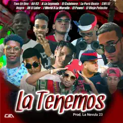 La Tenemos (feat. J World, El Calnivoro, La Para Beato, Two En One, KD 03, JL La Leyenda, El Pawer, La Muralla, Cm1 El Negro & JM El Líder) - Single by El Viejo Peluche album reviews, ratings, credits