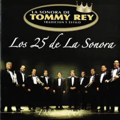 Los 25 de la Sonora by La Sonora de Tommy Rey album reviews, ratings, credits