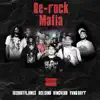 Re-Rock Mafia (feat. Ace Cino, Vega & Yung Burr) - Single album lyrics, reviews, download