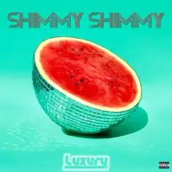 Shimmy Shimmy - Single by Luxury the Rapper album reviews, ratings, credits