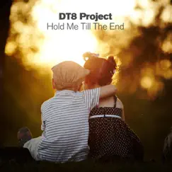 Hold Me Till the End by DT8 Project album reviews, ratings, credits