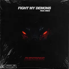 Fight My Demons (feat. !WEX!) Song Lyrics