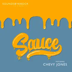 Sauce (feat. Chevy Jones) - Single by Soundsbykrock album reviews, ratings, credits