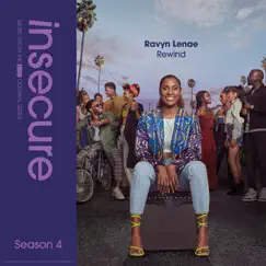 Rewind (from Insecure: Music From The HBO Original Series, Season 4) - Single by Ravyn Lenae album reviews, ratings, credits