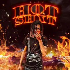 Hot Shit - Single by Aj1k album reviews, ratings, credits