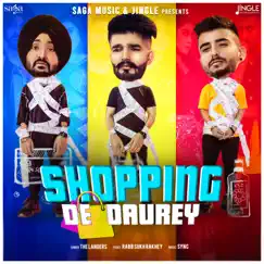 Shopping De Daurey (feat. Gurlej Akhtar) Song Lyrics