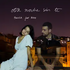 Otra Noche Sin Ti (Remix) [feat. Boye] - Single by Pavvla album reviews, ratings, credits