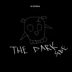 The Dark Side - Single by Kxrma album reviews, ratings, credits