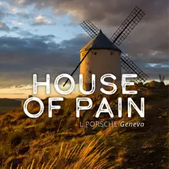 House of Pain (Long Version) Song Lyrics