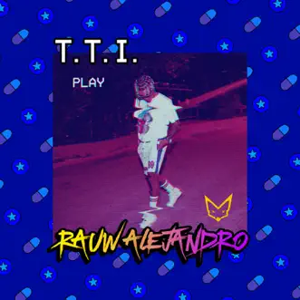 T.T.I. - Single by Rauw Alejandro album download