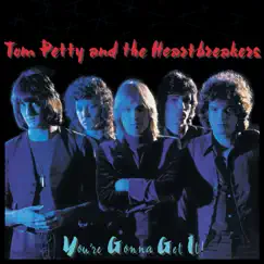 You're Gonna Get It! by Tom Petty & The Heartbreakers album reviews, ratings, credits