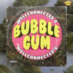 Bubblegum - Single by Wellconnected_G album reviews, ratings, credits
