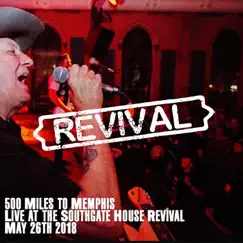 Revival (Live) by 500 Miles To Memphis album reviews, ratings, credits