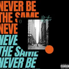 Never Be the Same - Single by Møtiv album reviews, ratings, credits