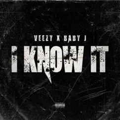 I know It (feat. Baby Jay) Song Lyrics