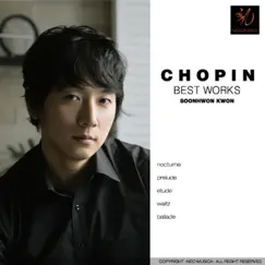 Chopin: Best Works by Soonhwon Kwon album reviews, ratings, credits