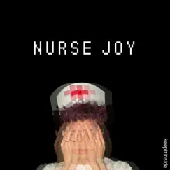 Nurse Joy - Single by Keepitinside album reviews, ratings, credits