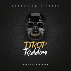 Drop Riddim - Single by Darkcharm album reviews, ratings, credits