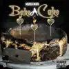 Bake a Cake - Single album lyrics, reviews, download