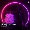 Easy to Love - Single album lyrics, reviews, download