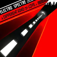 A Different Kind of Love EP by Electro Spectre album reviews, ratings, credits