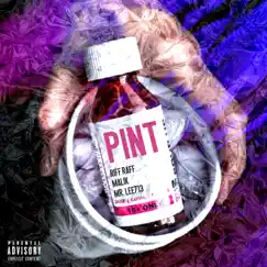 Pint - Single by Riff Raff, Mr. Lee713 & Malik album reviews, ratings, credits