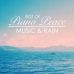 Best of Piano Peace: Music & Rain by Piano Peace album reviews, ratings, credits