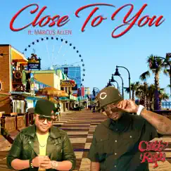 Close to You (feat. Marcus Allen) - Single by Chubb Raps album reviews, ratings, credits