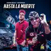 Hasta La Muerte (feat. Veneno Music) - Single album lyrics, reviews, download