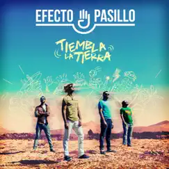Tiembla la tierra by Efecto Pasillo album reviews, ratings, credits