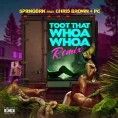 Toot That Whoa Whoa (feat. Chris Brown & PC) Song Lyrics