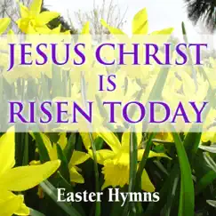 Jesus Christ Is Risen Today - Easter Hymns by The London Fox Choir & Saint Michael's Singers, Coventry Cathedral album reviews, ratings, credits