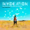 Invocation (feat. Richard Bona) - Single album lyrics, reviews, download